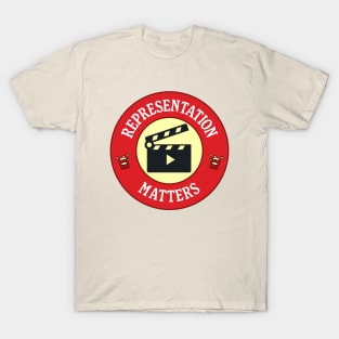 Representation Matters - In Cinema / Movies / TV T-Shirt